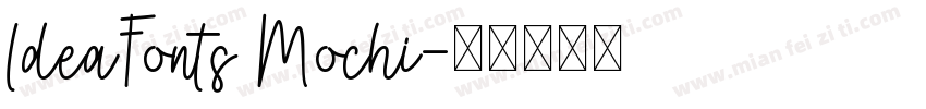 ldeaFonts Mochi字体转换